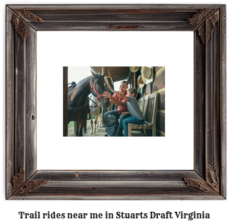 trail rides near me in Stuarts Draft, Virginia